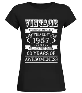 60 Year Old T-Shirt Gift for Birthday Born in 1957 Tee Shirt - Limited Edition Camiseta cuello redondo Mujer